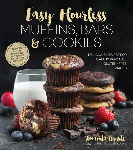 Easy Flourless Muffins, Bars and Cookies