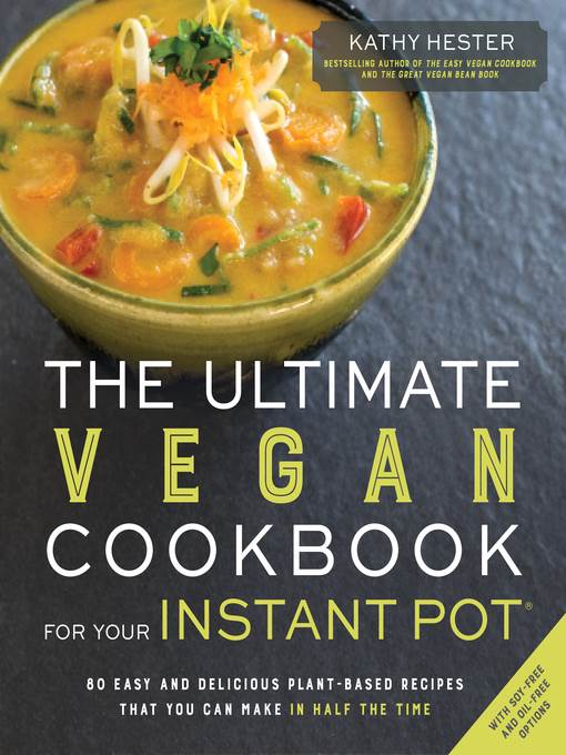 The Ultimate Vegan Cookbook for Your Instant Pot