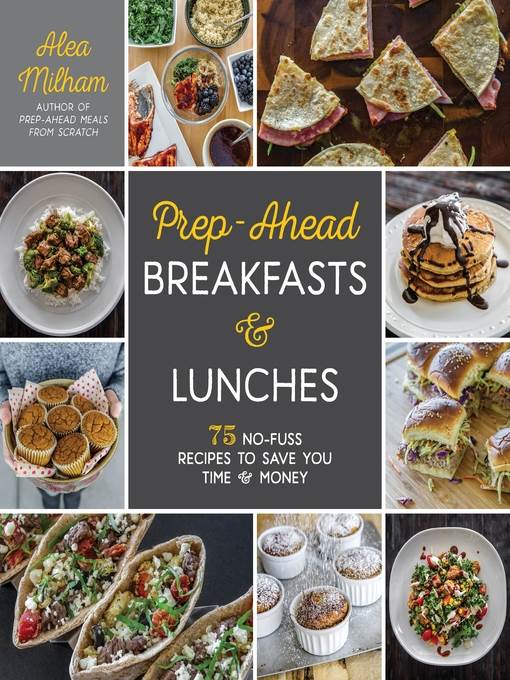 Prep-Ahead Breakfasts and Lunches