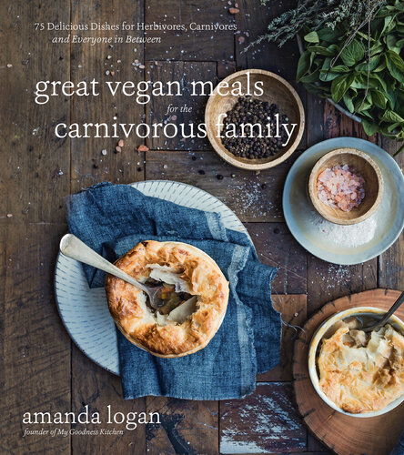 Great Vegan Meals for the Carnivorous Family