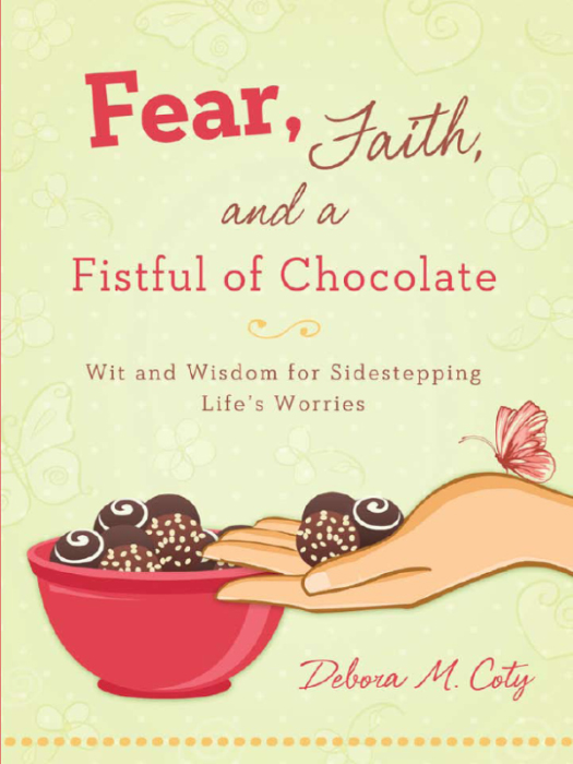 Fear, Faith, and a Fistful of Chocolate