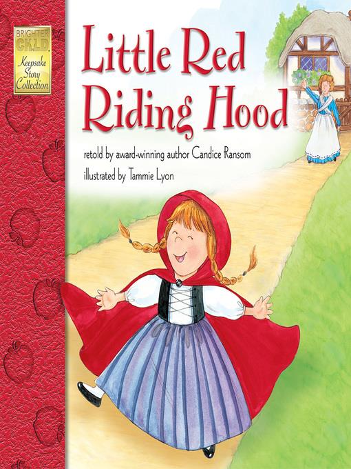 Little Red Riding Hood, Grades PK - 3