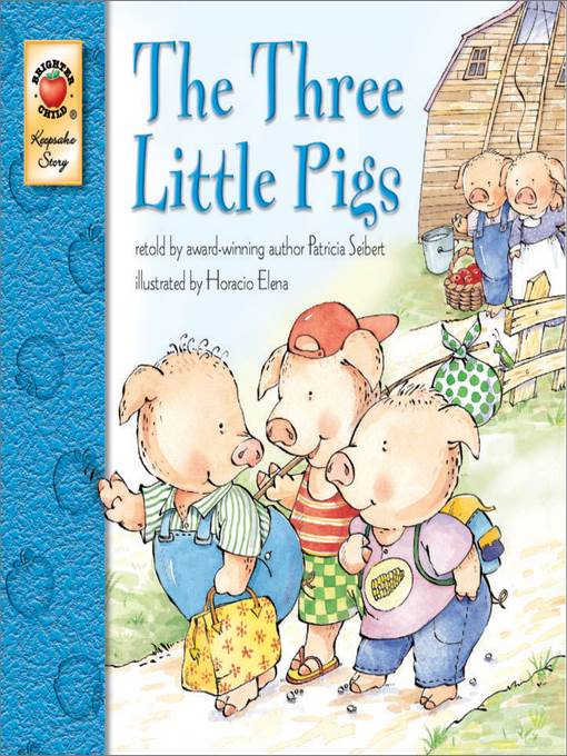 The Three Little Pigs, Grades PK--3