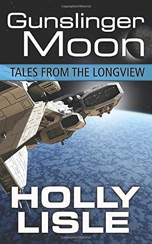 Gunslinger Moon (Tales from the Longview)