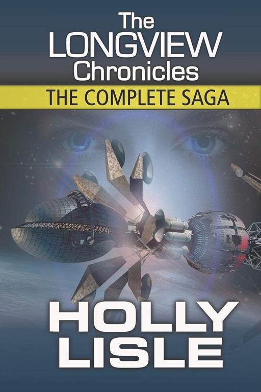 The Longview Chronicles: The Complete Saga (Tales from the Longview)