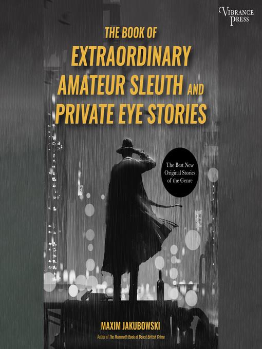 The Book of Extraordinary Amateur Sleuth and Private Eye Stories