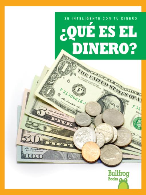 ¿Qué es el dinero? (What Is Money?)