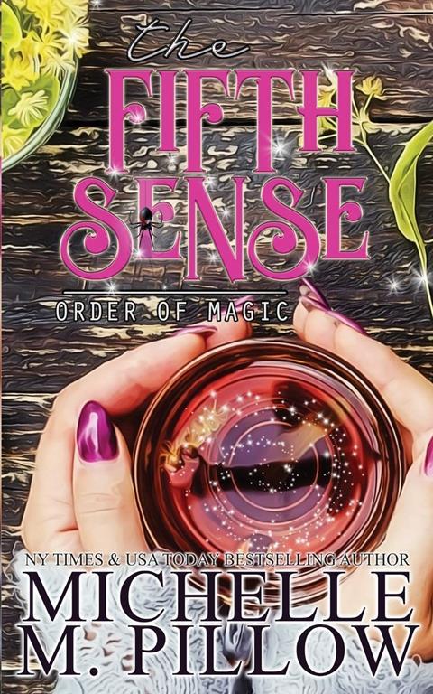 The Fifth Sense: A Paranormal Women's Fiction Romance Novel (Order of Magic)