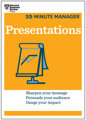 Presentations : sharpen your message, persuade your audience, gauge your impact.