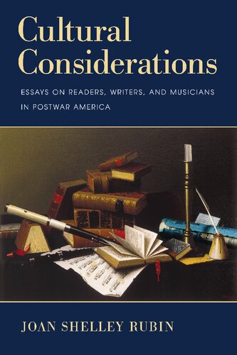 Cultural Considerations: Essays on Readers, Writers, and Musicians in Postwar America