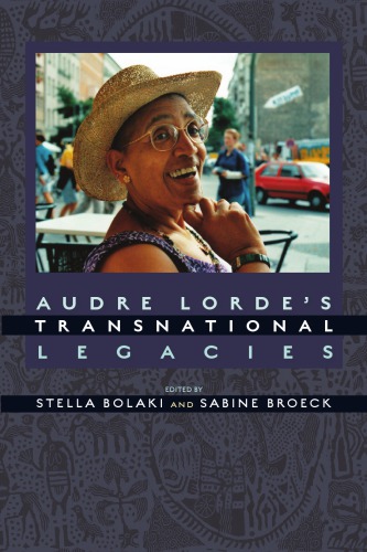 Audre Lorde’s Transnational Legacies