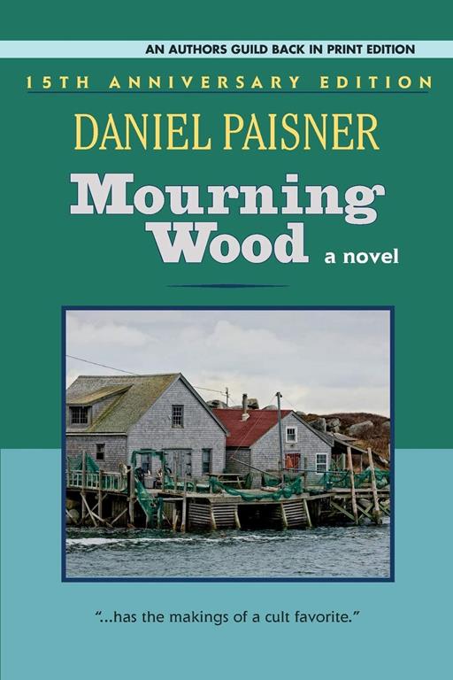 Mourning Wood: a novel