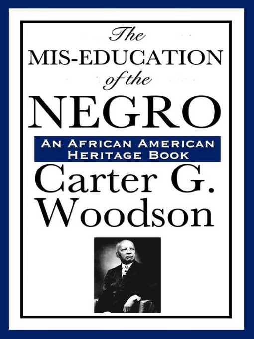 The Mis-Education of the Negro