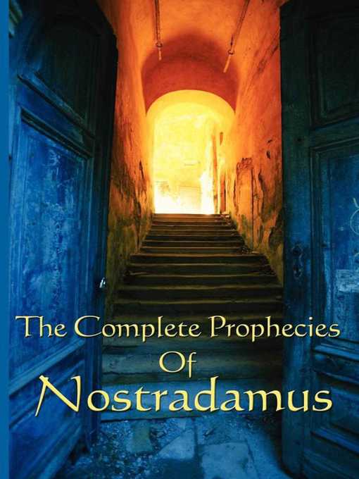 The Complete Prophecies of Nostradamus