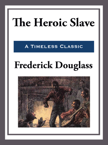 The Heroic Slave