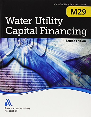 M29 Water Utility Capital Financing, Fourth Edition