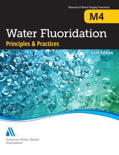 M4 Water Fluoridation Principles and Practices, Sixth Edition