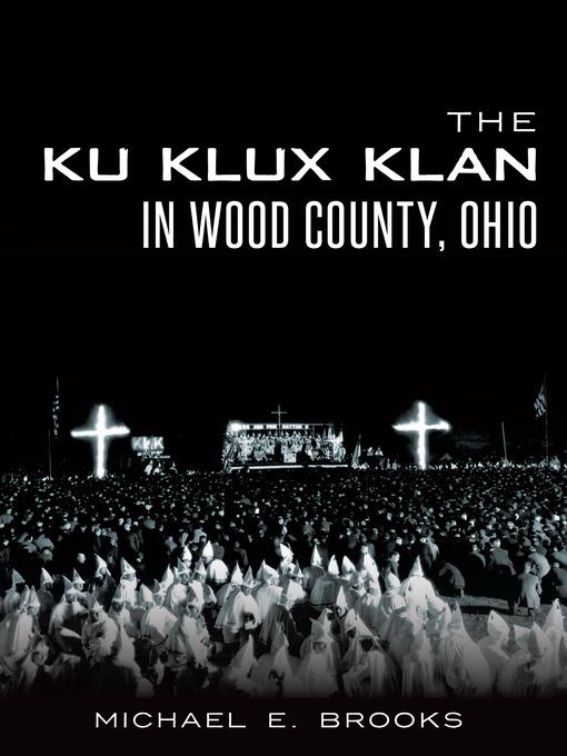 The Ku Klux Klan in Wood County, Ohio