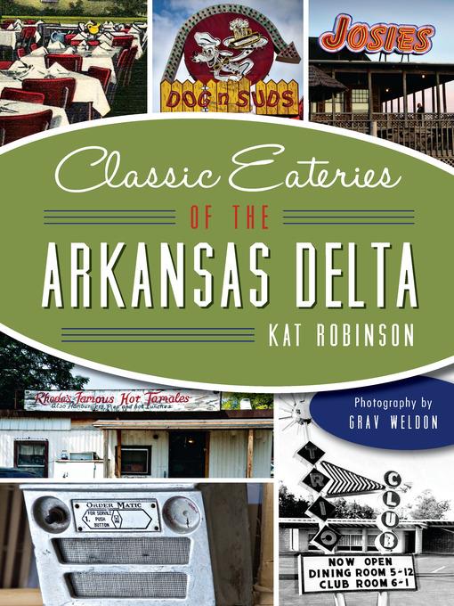 Classic Eateries of the Arkansas Delta