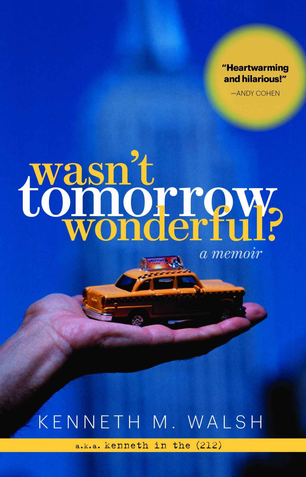 Wasn't Tomorrow Wonderful?