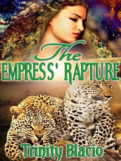 The Empress' Rapture