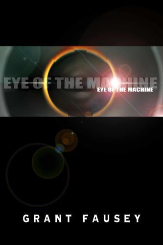 Eye of the Machine