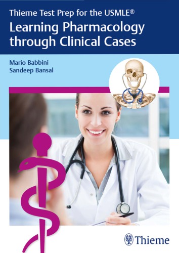 Thieme test prep for the USMLE® : learning pharmacology throughclinical cases