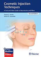 Cosmetic injection techniques a text and video guide to neurotoxins and fillers