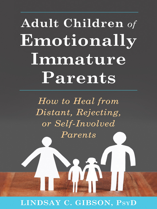 Adult Children of Emotionally Immature Parents