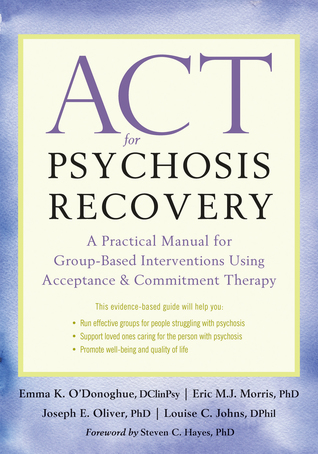 ACT for Psychosis Recovery