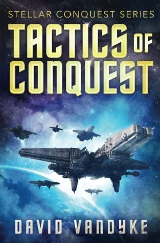 Tactics of Conquest (Stellar Conquest) (Volume 3)