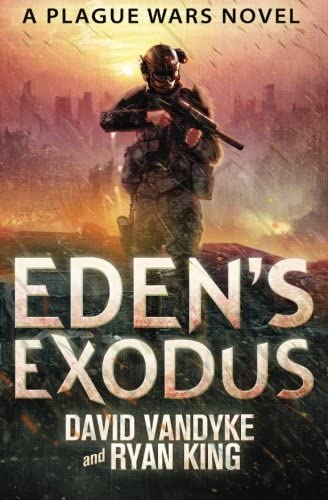 Eden's Exodus (Plague Wars)