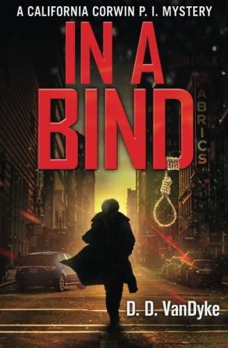 In A Bind (California Corwin P.I. Mystery) (Volume 2)