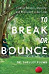 To Break or Bounce