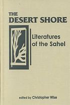 The desert shore : literatures of the Sahel