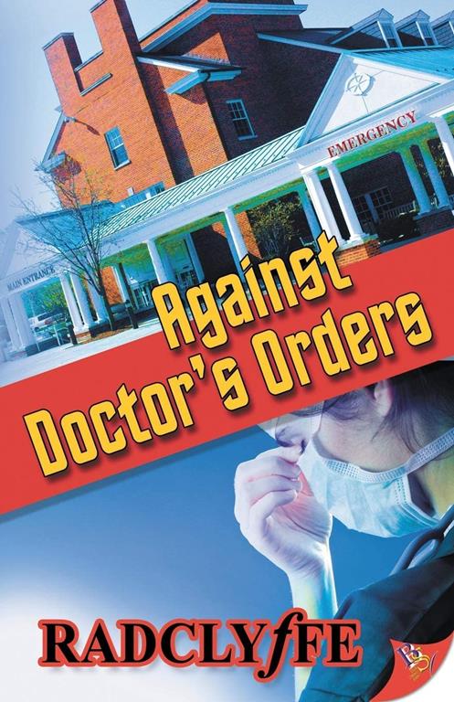 Against Doctor's Orders (A Rivers Community Romance (1))