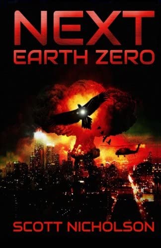 Earth Zero: A Post-Apocalyptic Thriller (Next) (Volume 2)