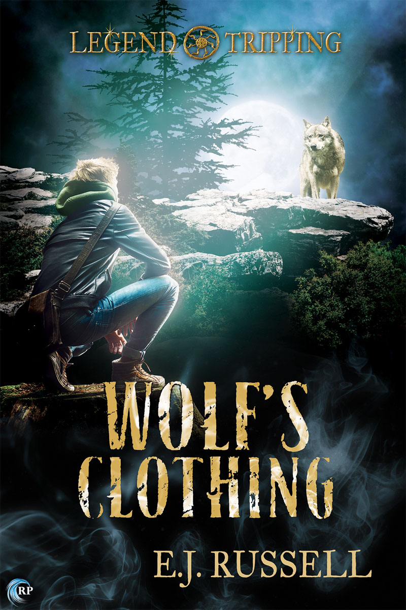 Wolf's Clothing (Legend Tripping) (Volume 2)