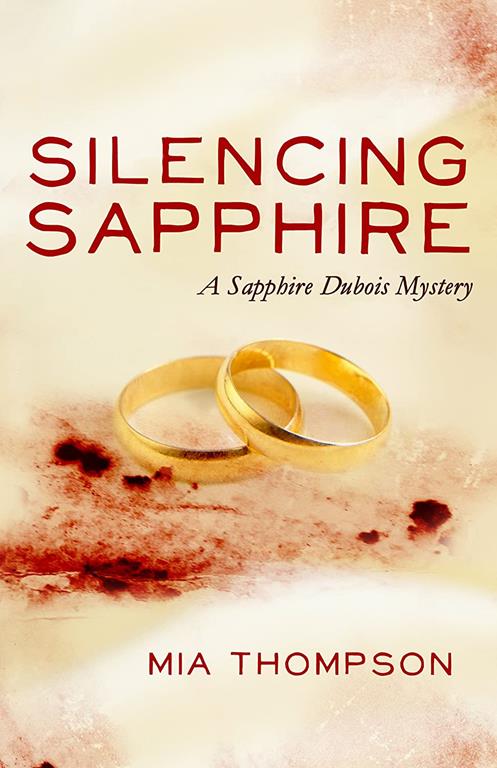 Silencing Sapphire: A Sapphire Dubois Mystery (Sapphire Dubois Mysteries Book 2)