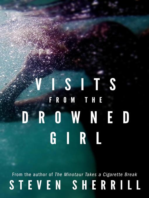 Visits From the Drowned Girl