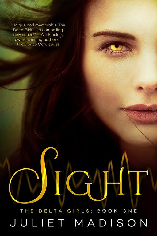 Sight: The Delta Girls - Book One