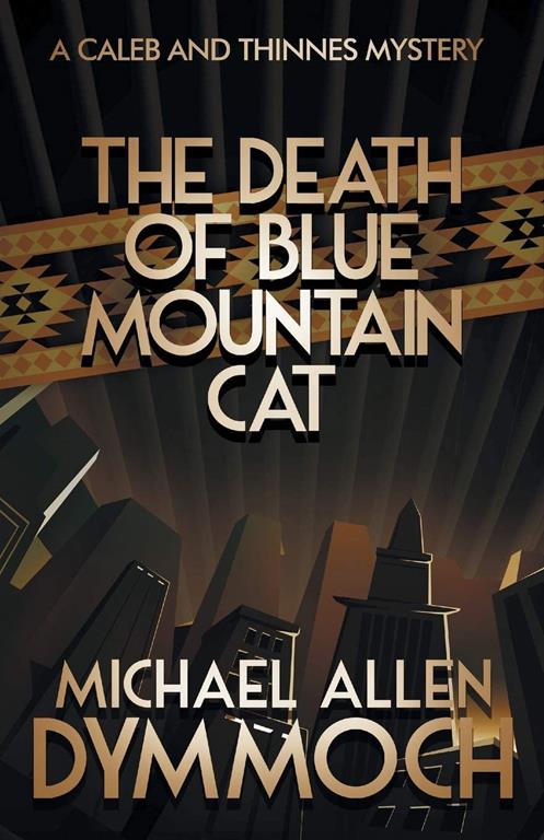 The Death of Blue Mountain Cat: A Caleb &amp; Thinnes Mystery (Caleb &amp; Thinnes Mysteries, 2)