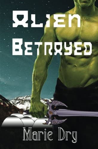 Alien Betrayed (Zyrgin Warriors) (Volume 3)