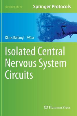 Isolated Central Nervous System Circuits