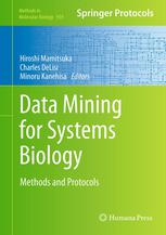 Data Mining for Systems Biology Methods and Protocols