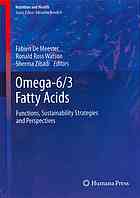 Omega-6/3 Fatty Acids Functions, Sustainability Strategies and Perspectives