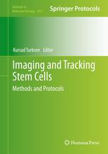 Imaging and Tracking Stem Cells Methods and Protocols