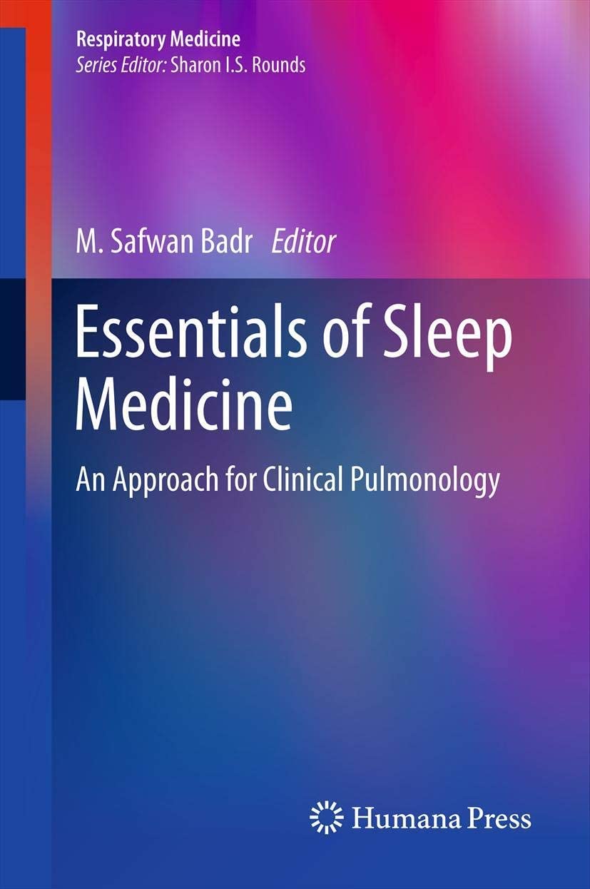 Essentials of Sleep Medicine: An Approach for Clinical Pulmonology (Respiratory Medicine)