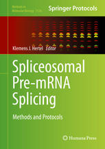 Spliceosomal Pre-mRNA Splicing Methods and Protocols