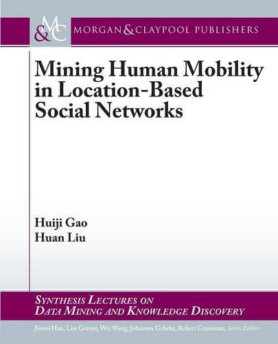 Mining Human Mobility in Location-Based Social Networks